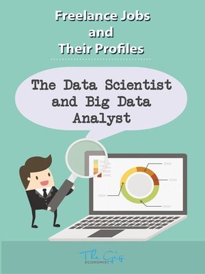 cover image of The Freelance Data Scientist and Big Data Analyst
